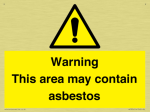 Warning This area may contain asbestos